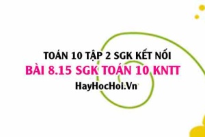 Bài 8.15 SGK Toán 10 tập 2 Kết nối tri thức